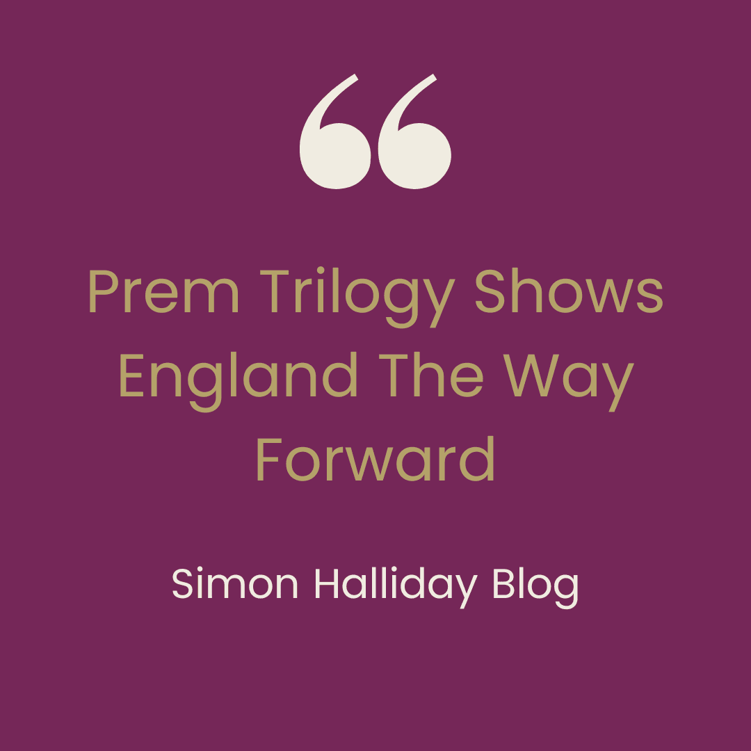 Prem Trilogy Shows England The Way Forward